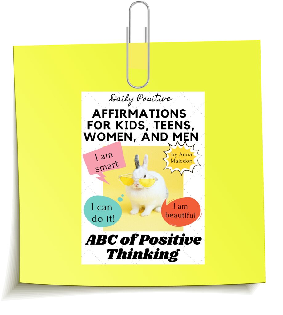 Dailyy Positive Affirmations for kids, teens, women and men ABC of Positive Thinking