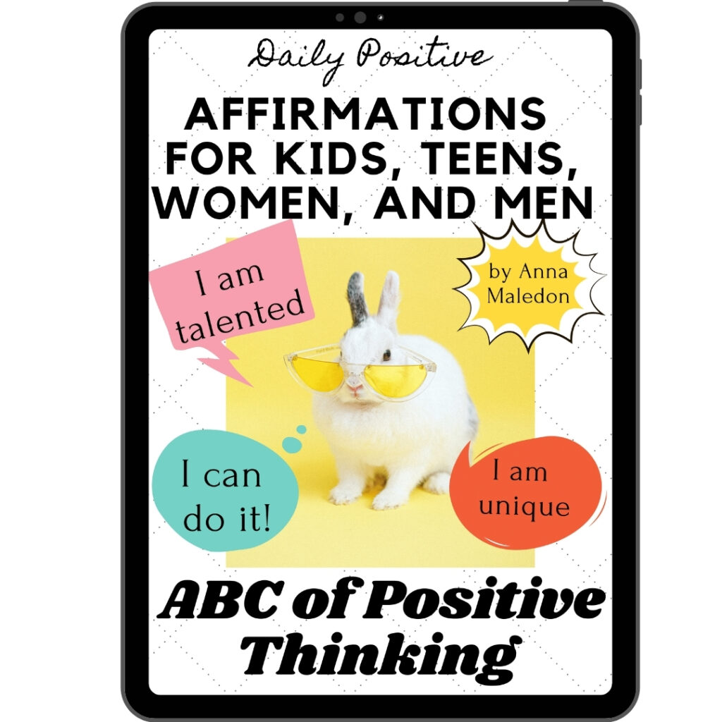 Daily Positive Affirmations for kids, teens, women, and men by Anna Maledon